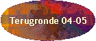 Terugronde 04-05