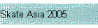 Skate Asia 2005