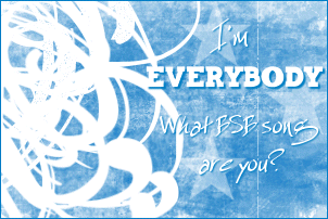 I'm EVERYBODY!!!