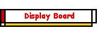Display Board
