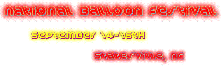 National Balloon Festival; September 14-16; Statesville, NC