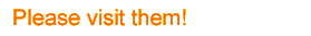 visit them