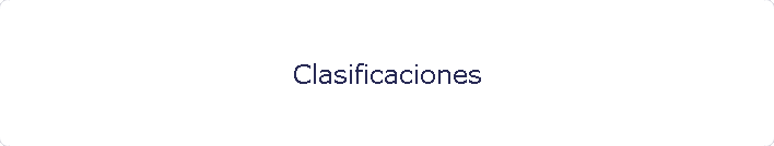 Clasificaciones