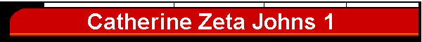 Catherine Zeta Johns 1