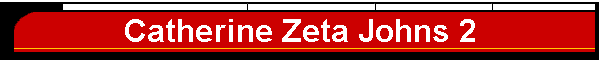 Catherine Zeta Johns 2