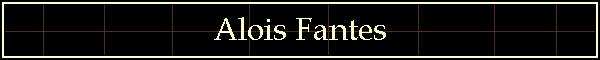 Alois Fantes
