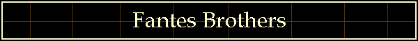 Fantes Brothers
