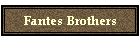 Fantes Brothers