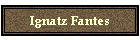 Ignatz Fantes