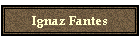 Ignaz Fantes