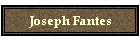 Joseph Fantes