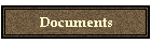 Documents