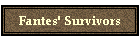 Fantes' Survivors