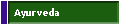 Ayurveda