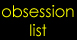 Obsession List