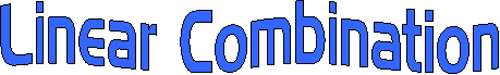 Linear Combination