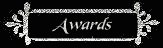 Awards