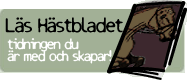 L�s H�stbladet, tidningen du �r med och skapar!