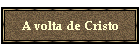 A volta de Cristo