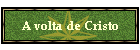 A volta de Cristo