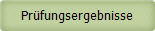 Pr�fungsergebnisse