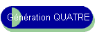 G�n�ration QUATRE