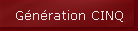 G�n�ration CINQ