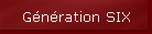 G�n�ration SIX