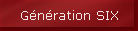 G�n�ration SIX