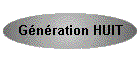 G�n�ration HUIT