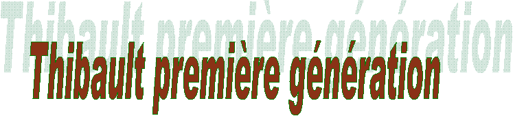 G�n�alogie des Thibault
