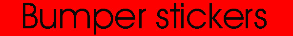 bumber stikers