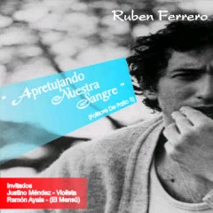 Ruben Ferrero / APRETUJANDO NUESTRA SANGRE, Folklore de Patio Volumen 3 / Etnica CD 009