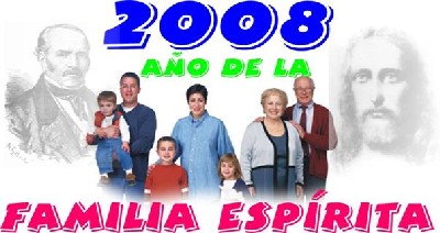 2008 - A�o de la Familia Esp�rita
