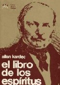 El Libro de los Esp�ritus. Allan Kardec