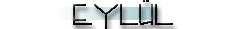 eyl�l
