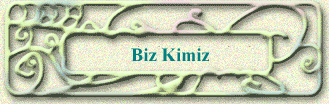 Biz Kimiz