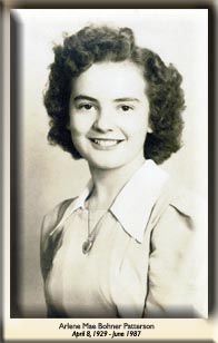 Arlene Mae Bohner Patterson - April 8, 1929 - June 1987