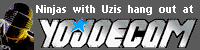 Ninjas with Uzis hang out at yojoe.com