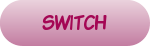 SWITCH