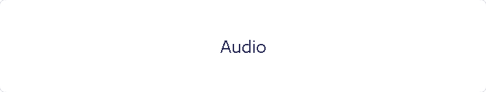 Audio