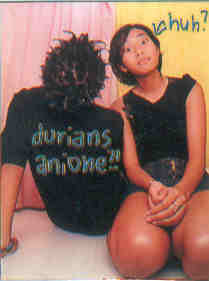 hehe.that's sugy with the durian hair. haha.