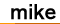 mike