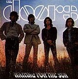 The Doors released "Waiting for the Sun" in 1968. The first track was "Hello I love You".