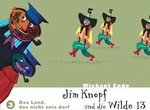 [Das Land, das nicht sein darf - Jim Knopf und die Wilde 13]