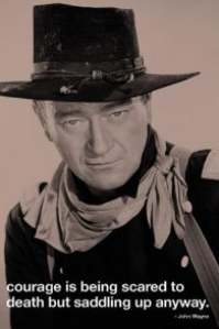 [Mut ist, wenn man Todesangst hat, aber trotzdem in den Sattel steigt]