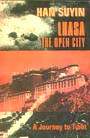 [Han Suyin, Lhasa the Open City]