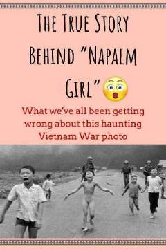 [The true story behind Napalm Girl]
