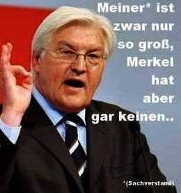 [Steinmeiers Sachverstand: So gro� wie Merkels Pimmel]