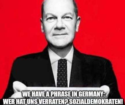 [Wer hat uns verraten? Sozialdemokraten!]